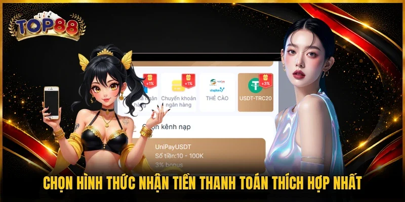 Chọn hình thức nhận tiền thanh toán thích hợp nhất