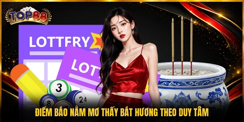Điềm báo nằm mơ thấy bát hương theo duy tâm