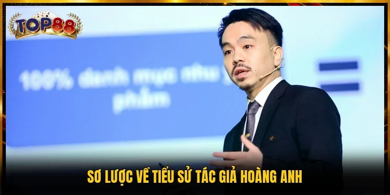 Tác Giả Hoàng Anh 1 Sơ lược về tiểu sử tác giả Hoàng Anh