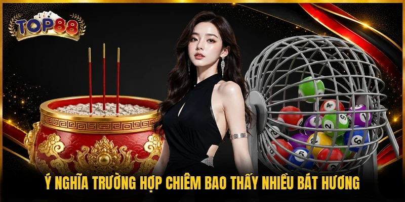 Ý nghĩa trường hợp chiêm bao thấy nhiều bát hương